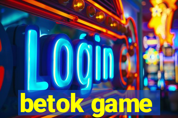 betok game